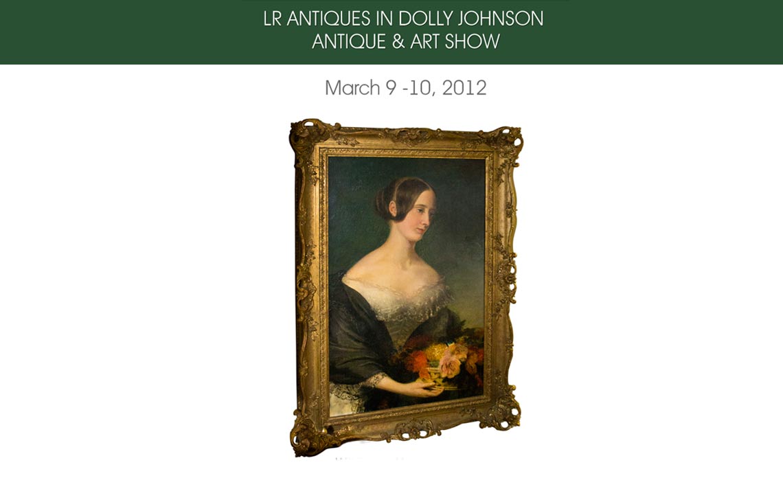 LR ANTIQUES IN Dolly Johnson Antique & Art Show